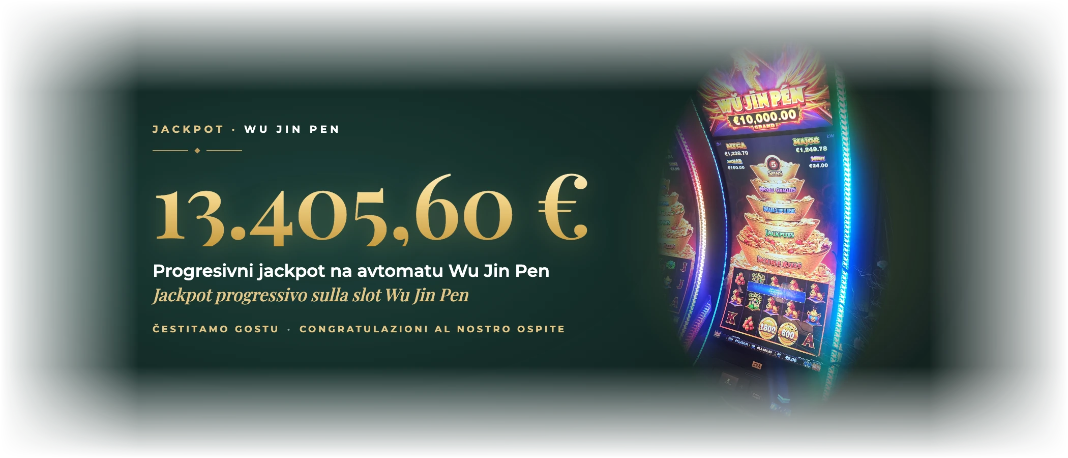 Progresivni jackpot 13.405,60 € na avtomatu Wu Jin Pen — Casino Andor